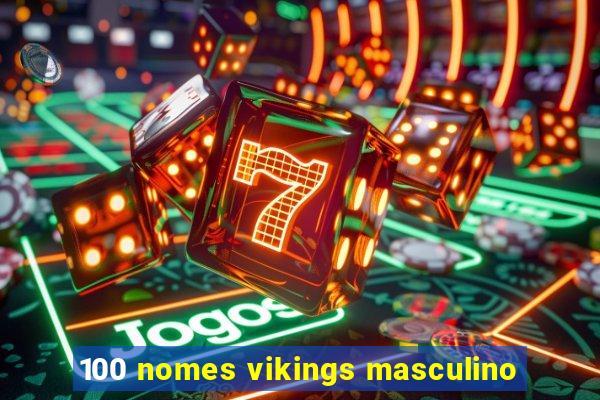 100 nomes vikings masculino